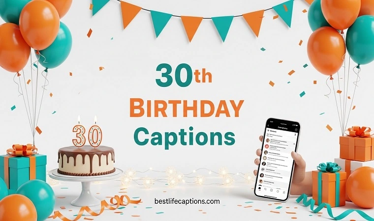 30th Birthday Captions