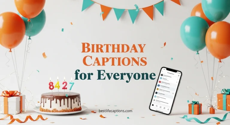 Birthday Captions for Everyone