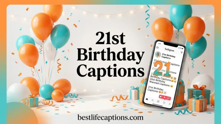 21st Birthday Captions