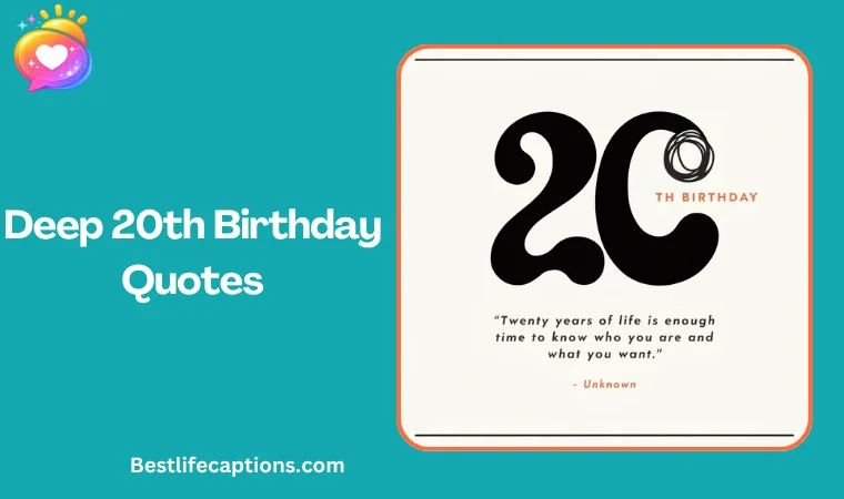 Deep 20th Birthday Quotes