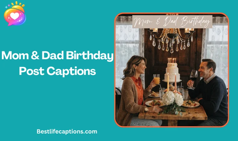 Mom & Dad Birthday Post Captions