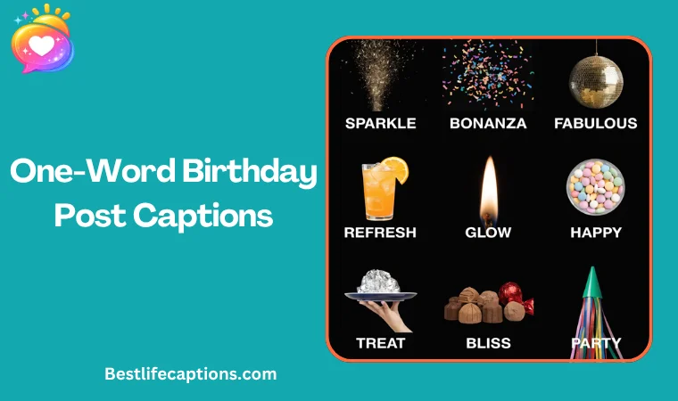 One-Word Birthday Post Captions