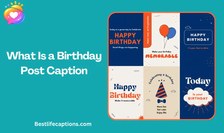 What Is a Birthday Post Caption